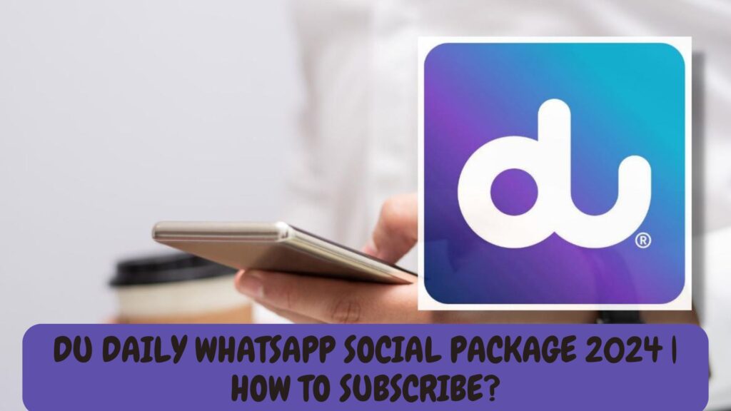 DU Daily Whatsapp Social package